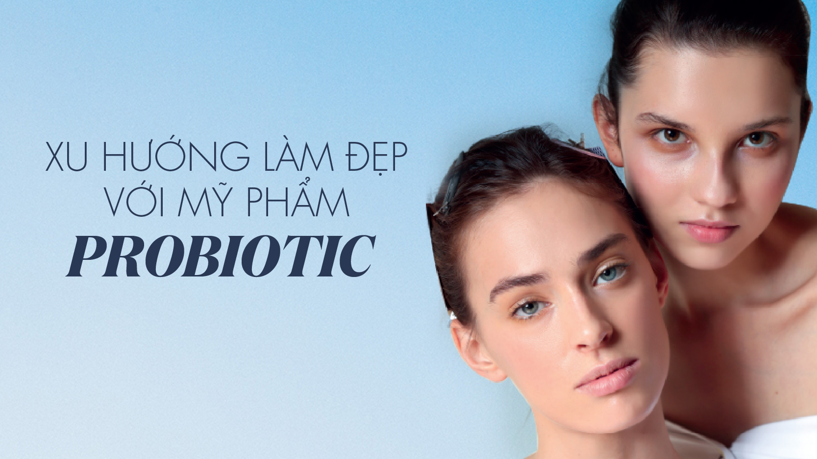 Vai trò của probiotics trong chuyên ngành da liễu 